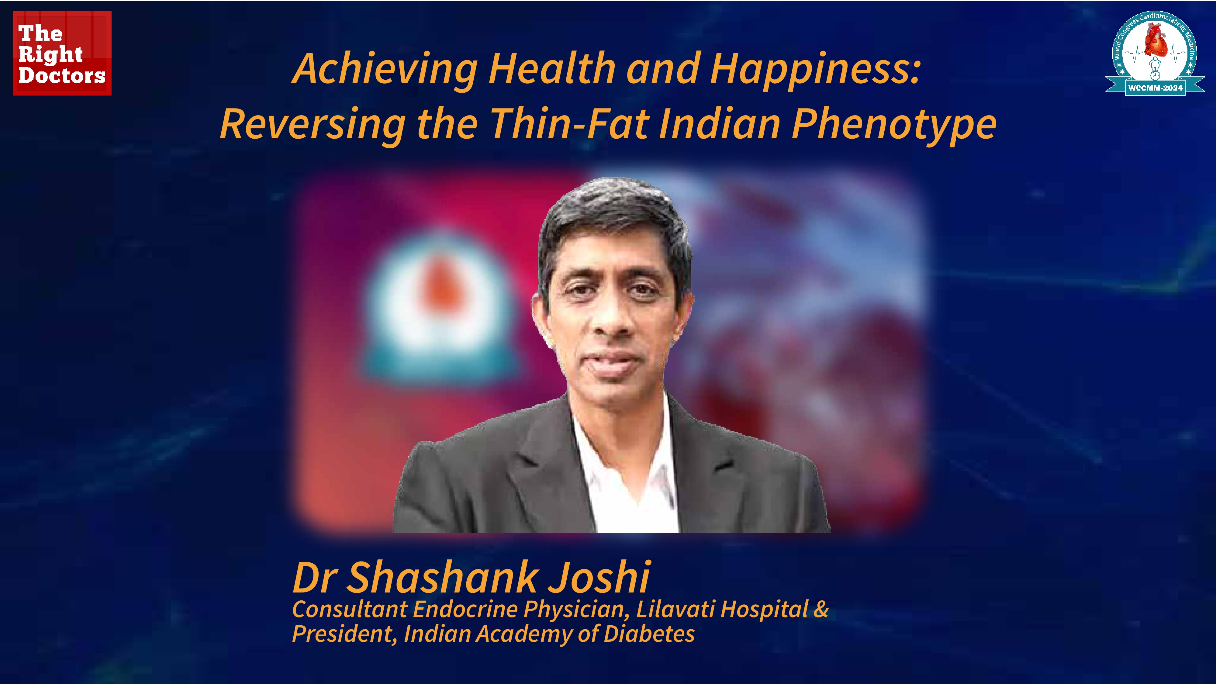 Revolutionizing Healthcare: Dr. Shashank Joshi on Achieving Health and Happiness  
