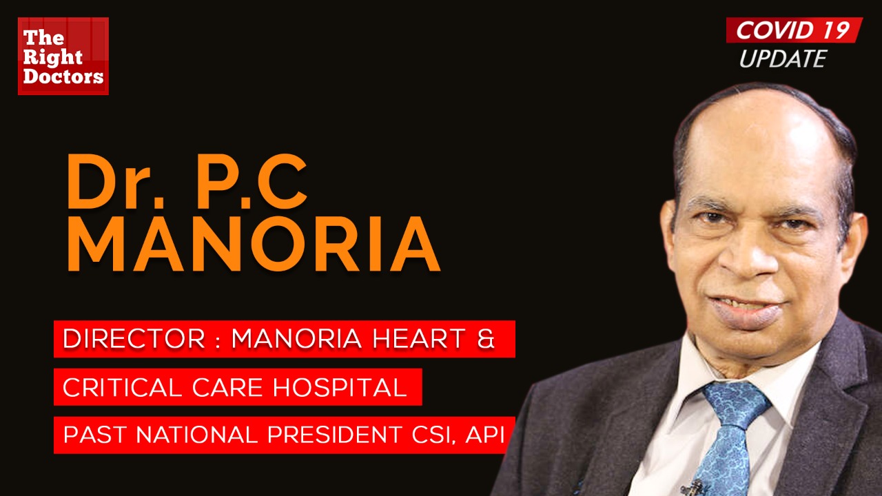 Dr. PC Manoria,Past President of Cardiology Society of India and Director of Manoria Heart and Critical Care Hospital Bhopal  ,Director of Manoria Heart & Critical Care Hospital, Bhopal