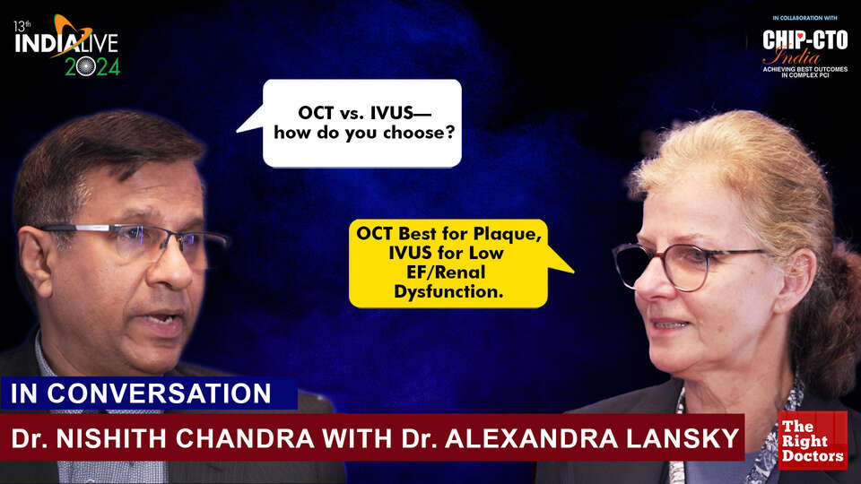 Dr. Nishith Chandra | Principal Director of Interventional Cardiology, Fortis Escorts Heart Institute, New Delhi | Dr. Alexandra J. Lansky | Professor of Medicine (Cardiology), Yale-New Haven Hospital, New Haven, United States
