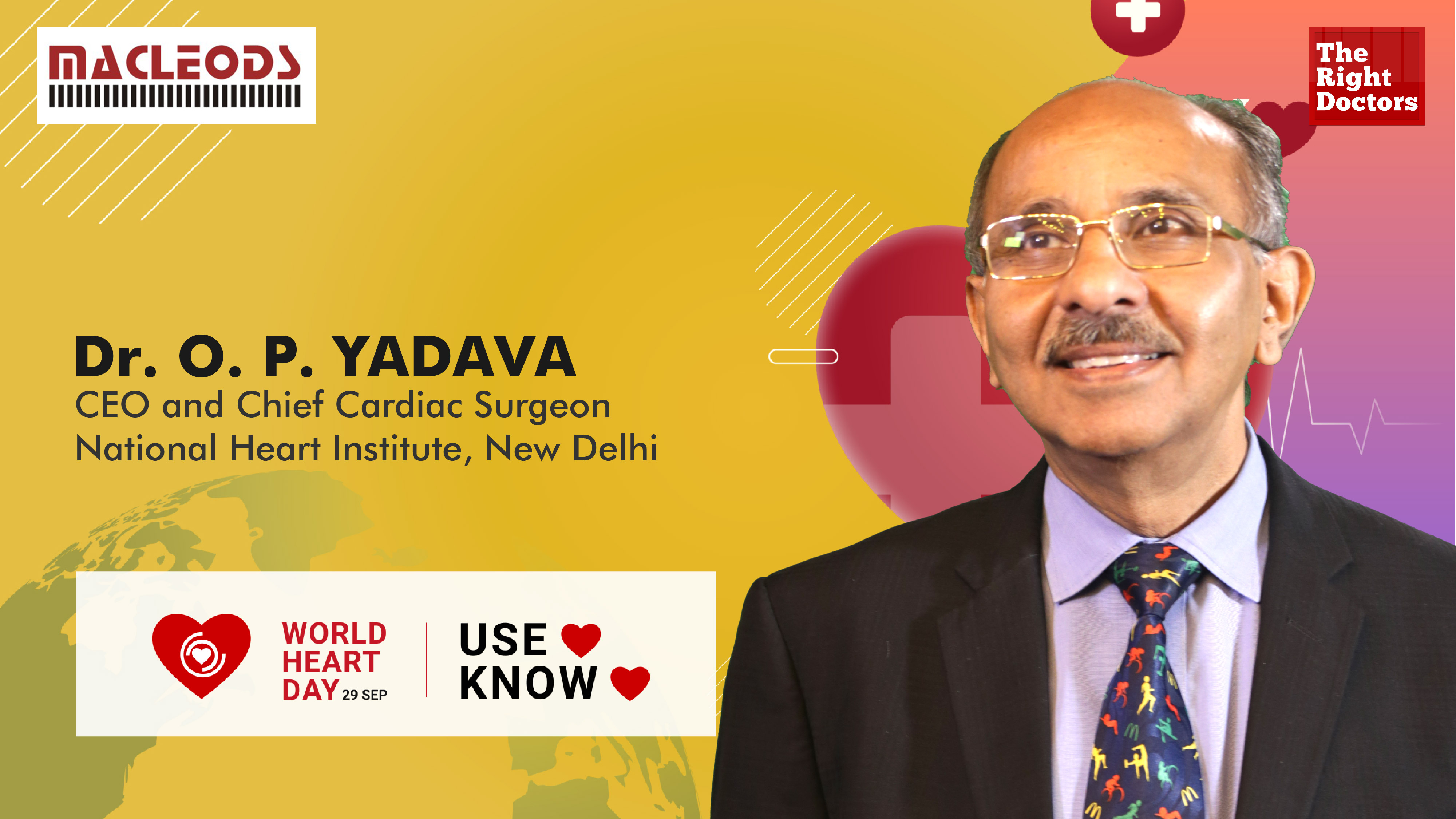 Dr. O. P. Yadava | World Heart Day 2023 l TheRightDoctors