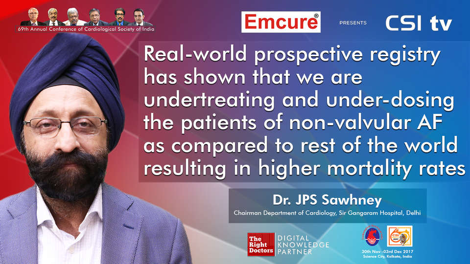 Dr. JPS Sawhney participating in csi-2017, sharing insights in Cardiologist