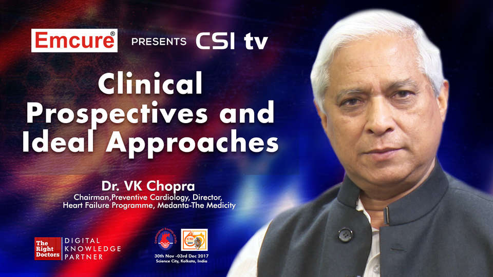 Dr.VK Chopra participating in csi-2017, sharing insights in Director, Heart Failure Programme