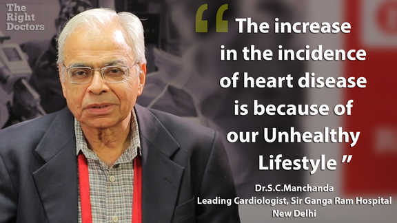 Dr. SC Manchanda: "Increase in heart disease because of unhealthy lifestyle"