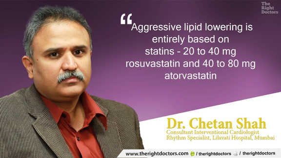Aggressive lipid lowering is based on statins — a crucial reminder from Dr. Chetan Shah.