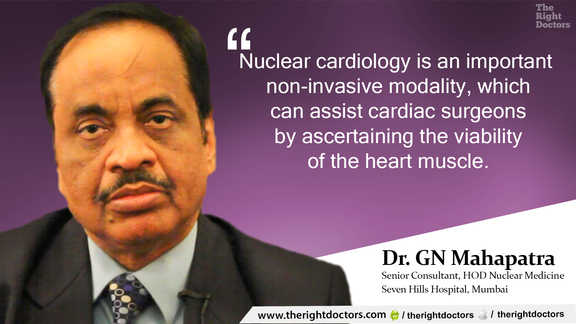 Nuclear cardiology is helpful in finding out viability of heart muscle — Dr. GN Mahapatra explains why this matters.