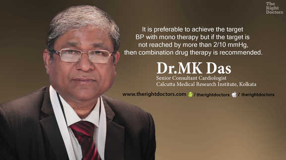 Dr. MK Das: "Combination drug therapy used when bp target cannot be reached with mono therapy"