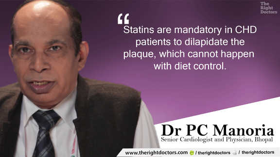 Statins are mandatory in patients of coronary heart disease — Dr. PC Manoria explains why this matters.