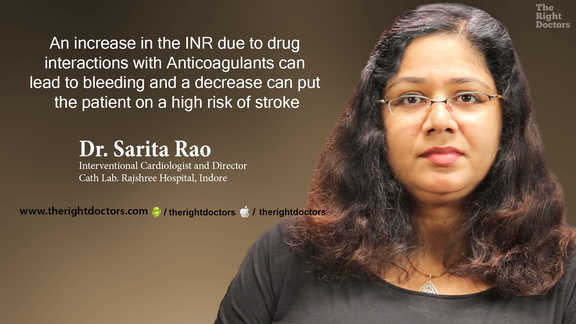 Dr. Sarita Rao: "Increase or decrease in INR can be lethal"
