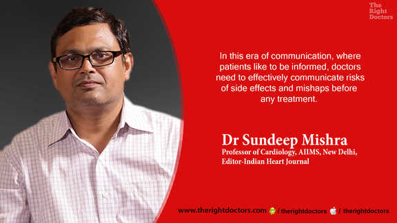 Doctors must communicate risk of side effects and mishaps clearly — Dr. Sundeep Mishra explains why this matters.