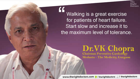 Walking is great exercise for patients of heart failure — a crucial reminder from Dr. VK Chopra.