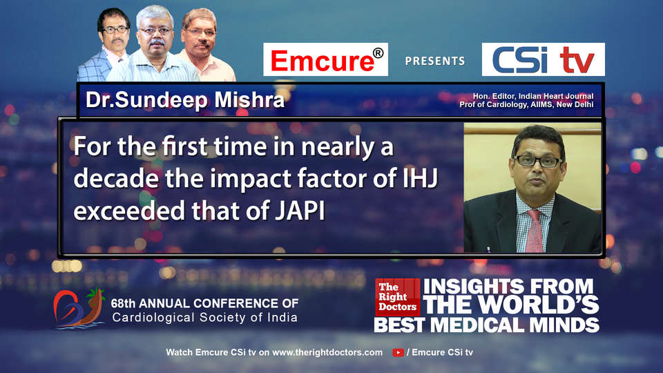 Dr. Sundeep Mishra participating in csikochi-2016, sharing insights in Hon. Editor, Indian Heart Journal, Professor of Cardiology