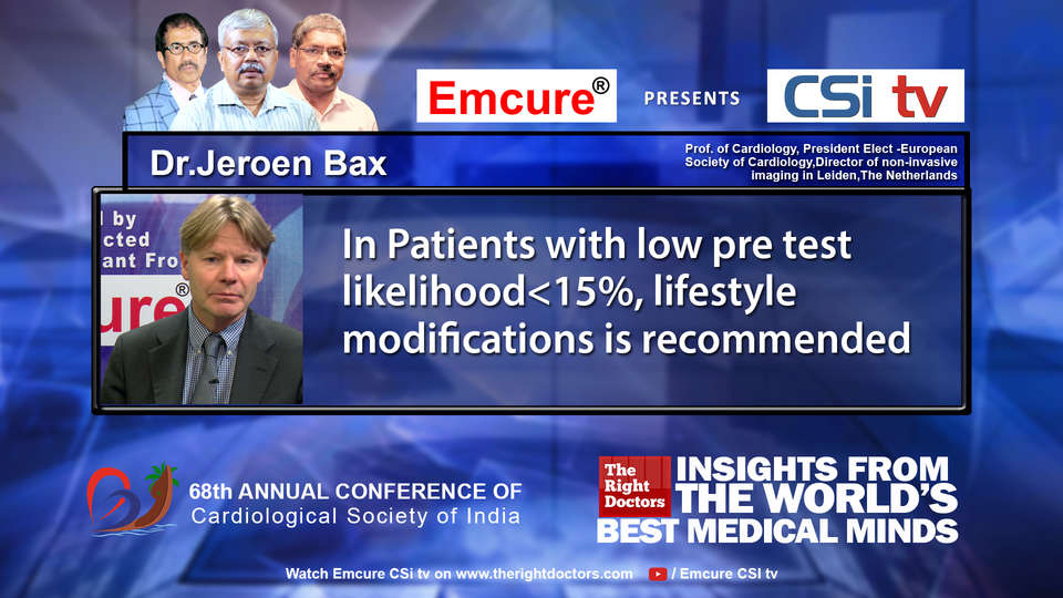 Dr.Jeroen Bax participating in csikochi-2016, sharing insights in Prof. of Cardiology, President Elect -European Society of Cardiology,Director of non-invasive imaging in Leiden