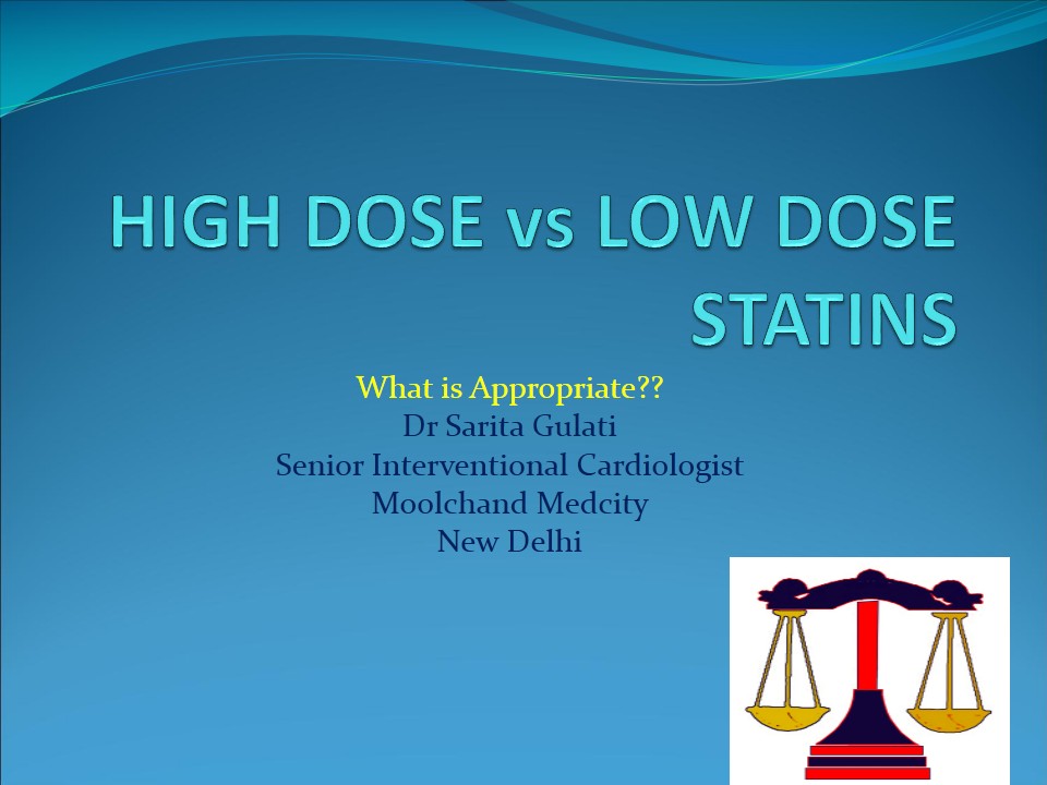 dr-sarita-gulatiHigh-dose-vs-low-dose-statins