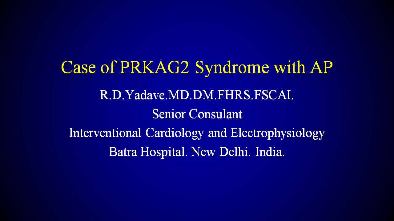 dr-rd-yadave-case-of-prkag-syndrome-ap